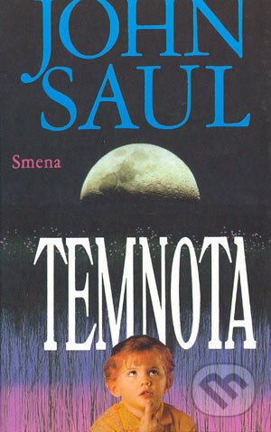 Temnota - John Saul, Smena, 1995