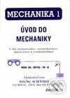 Mechanika 1 - Úvod do mechaniky - Marián Olejár, Iveta Olejárová, Young Scientist