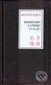 Kniha: Rozhovory a výroky - Lun ju (Konfucius). Tatran, 2002