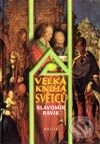 Velká kniha světců - Slavomír Ravik, Regia, 2002