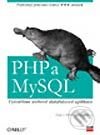PHP a MySQL Vytváříme webové databázové aplikace - Hugh E. Williams, David Lane, Computer Press, 2002