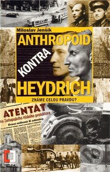 Anthropoid kontra Heydrich - Miloslav Jenšík, Epocha, 2011