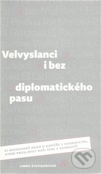 Velvyslanci i bez diplomatického pasu - Linda Štucbartová, SLON, 2011