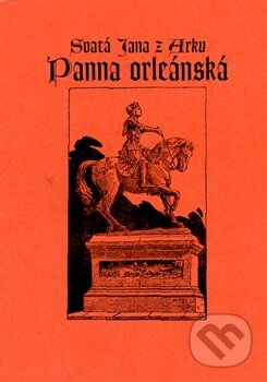 Svatá Jana z Arku Panna Orleánská, Kartuzianské nakladatelství, 2011