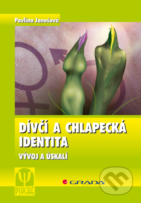 Dívčí a chlapecká identita - Pavlína Janošová, Grada, 2008