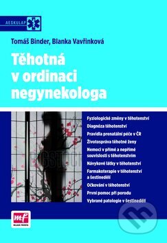Těhotná v ordinaci negynekologa - Tomáš Binder, Blanka Vavřinková - kniha z kategorie Gynekologie