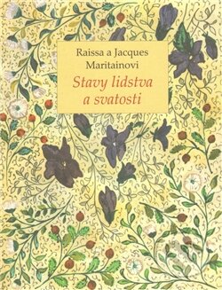 Stavy lidstva a svatosti - Jacques Maritain,Raissa Maritain - kniha z kategorie Životopisy