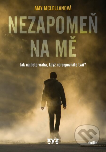E-kniha: Nezapomeň na mě (Amy McLellan). XYZ, 2021