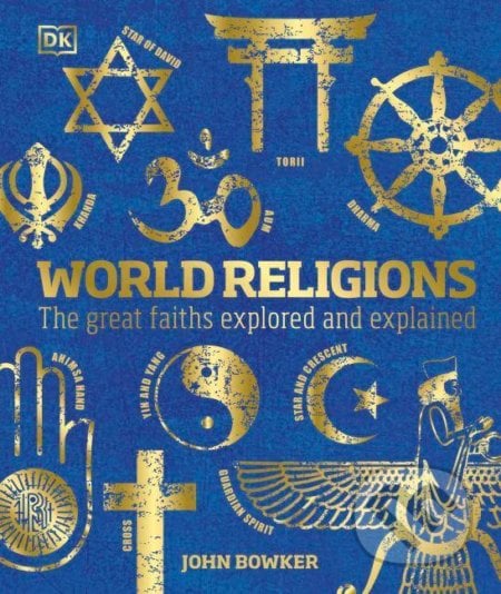 World Religions - John Bowker, Dorling Kindersley, 2021