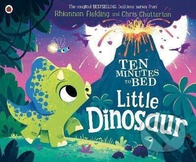 Ten Minutes to Bed: Little Dinosaur - Rhiannon Fielding, Penguin Books, 2020