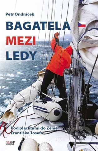Bagatela mezi ledy - Petr Ondráček, IFP Publishing, 2021