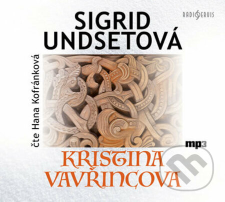 Kristina Vavřincova - Sigrid Undset - audiokniha z kategorie Beletrie