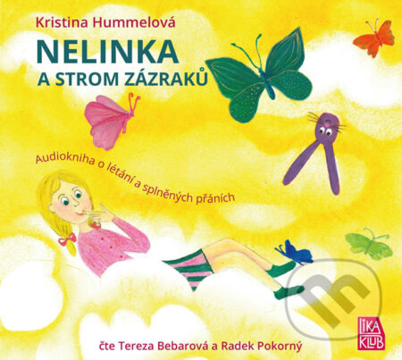 Nelinka a strom zázraků - Kristina Hummelová, LIKA KLUB, 2015