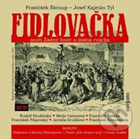 Fidlovačka - 2 CD - František Škroup, Josef Kajetán Tyl, Radioservis, 2014