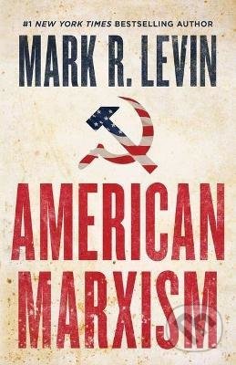 American Marxism - Mark R. Levin - kniha z kategorie Odborné a naučné