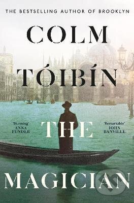 The Magician - Colm Toibin, Penguin Books, 2021