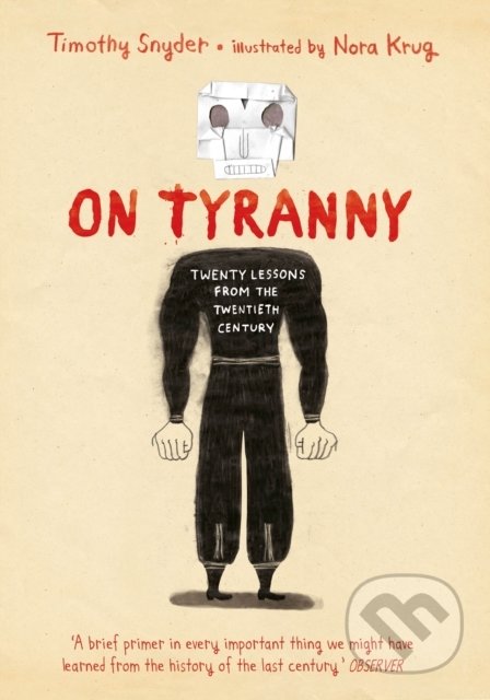 On Tyranny (Graphic Edition) - Timothy Snyder, Nora Krug (Ilustrátor), Bodley Head, 2021