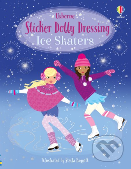 Sticker Dolly Dressing: Ice Skaters - Fiona Watt, Stella Baggott (ilustrátor), Usborne, 2021