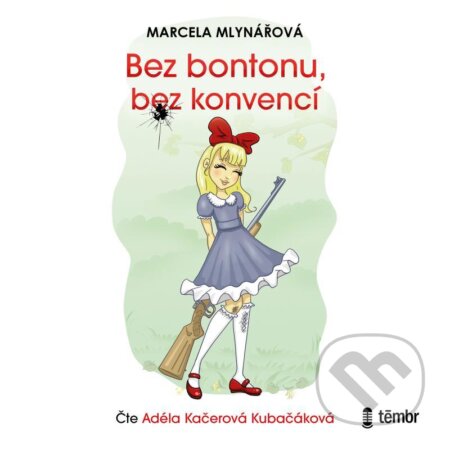 Bez bontonu, bez konvencí - Marcela Mlynářová - audiokniha z kategorie Společenská beletrie