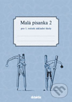 Malá písanka 2 pro 1. ročník základní školy - Jitka Halasová, Didaktis CZ, 2021