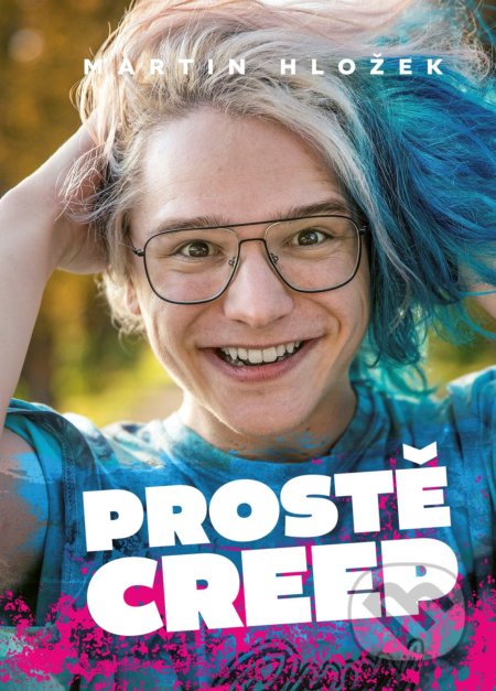 Prostě Creep - Martin Hložek, CPRESS, 2021