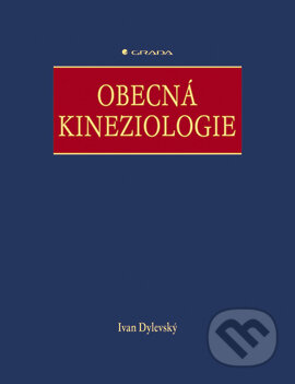 Obecná kineziologie - Ivan Dylevský, Grada, 2007