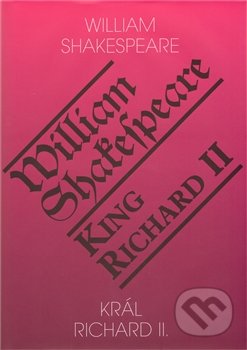 Král Richard II. / King Richard II - William Shakespeare, Romeo, 2011