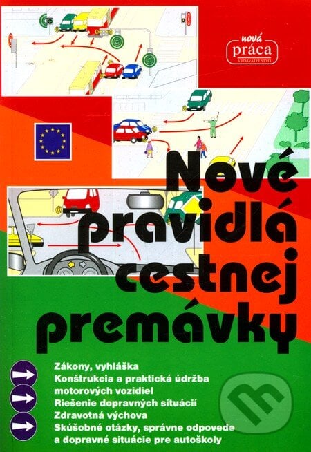 Nové pravidlá cestnej premávky, Nová Práca, 2012