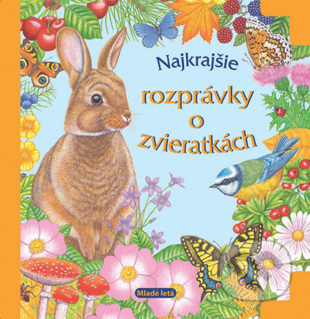 Najkrajšie rozprávky o zvieratkách, Slovenské pedagogické nakladateľstvo - Mladé letá, 2012