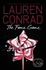 The Fame Game - Lauren Conrad, HarperCollins, 2012