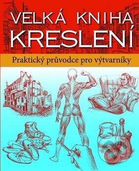 Velká kniha kreslení, Svojtka&Co., 2012