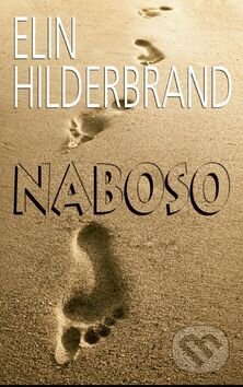 Naboso - Elin Hilderbrand, Baronet, 2012