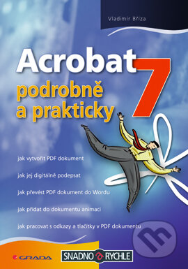 Acrobat 7 - Vladimír Bříza, Grada, 2006