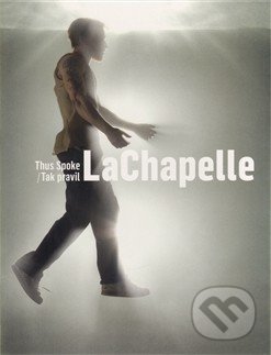 Tak pravil LaChapelle / Thus Spoke LaChapelle, Arbor vitae, 2011