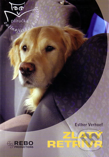 Zlatý retrívr - Esther Verhoef-Verhalle, Rebo, 2005
