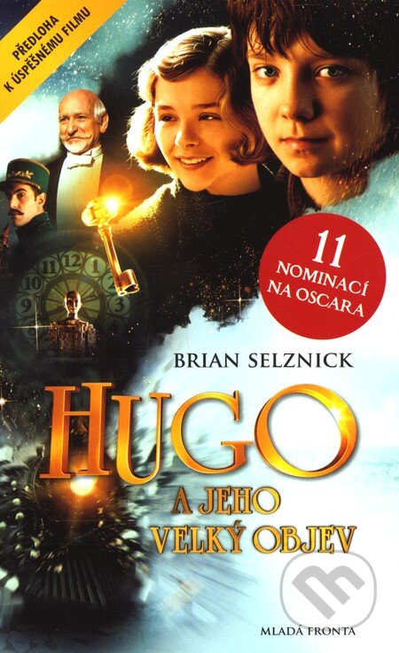 Hugo a jeho velký objev - Brian Selznick, Mladá fronta, 2012