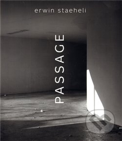 Passage - Erwin Staeheli, Kant, 2012