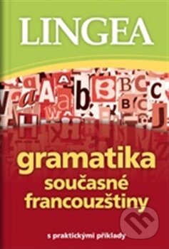 Gramatika současné francouzštiny, Lingea, 2011