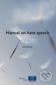 Kniha: Manual on hate speech (Anne Weber). , 2009