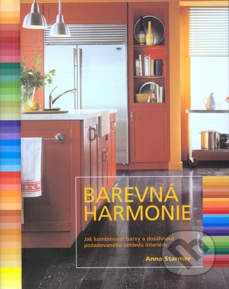 Barevná harmonie - Anna Starmer, Slovart CZ, 2012
