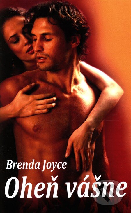 Oheň vášne - Brenda Joyce, Slovenský spisovateľ, 2012