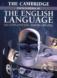 The Cambridge Encyclopedia of the English Language - David Crystal, Cambridge University Press, 2003