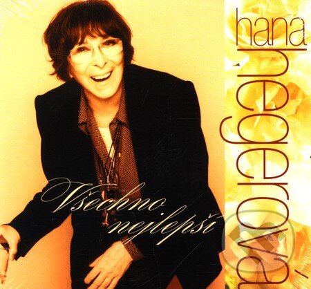 Hana Hegerová: Všechno nejlepší (2 CD) - Hana Hegerová, Supraphon, 2006