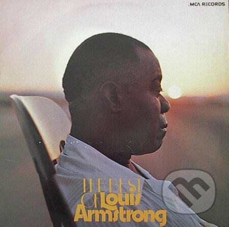 LOUIS ARMSTRONG: The Best Of Louis Armstrong - LOUIS ARMSTRONG, 