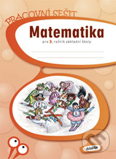 Matematika pro 3. ročník základní školy (Pracovní sešit) - kniha z kategorie 1. stupeň