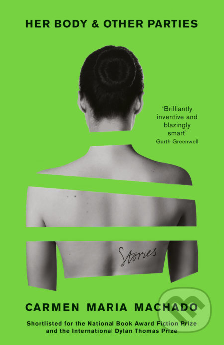 Her Body and Other Parties - Carmen Maria Machado, Profile Books, 2019