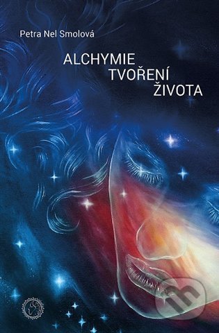 Alchymie tvoření života - Petra Nel Smolová, Astrologie Petra Nel, 2021