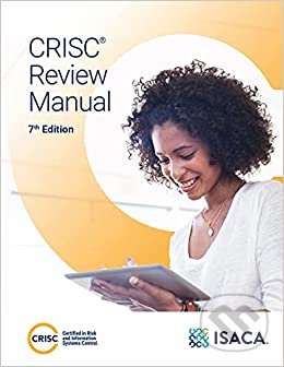 CRISC Review Manual, Isaca, 2021