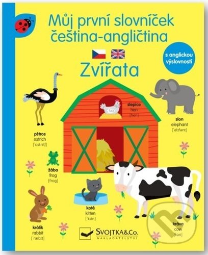 Můj první slovníček čeština - angličtina: Zvířata, Svojtka&Co., 2021
