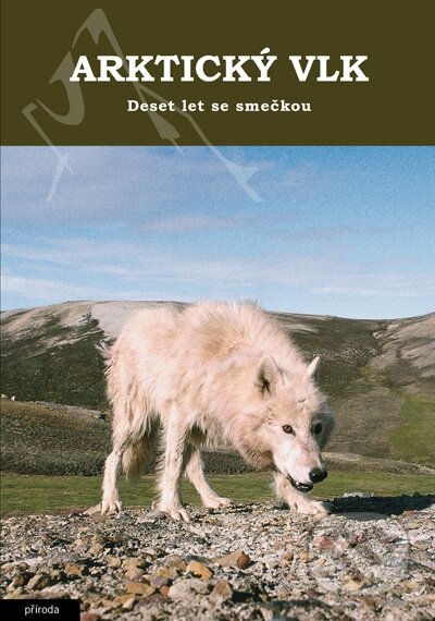 Arktický vlk - David L. Mech, Élysion, 2007